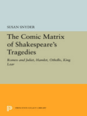 cover image of The Comic Matrix of Shakespeare's Tragedies
